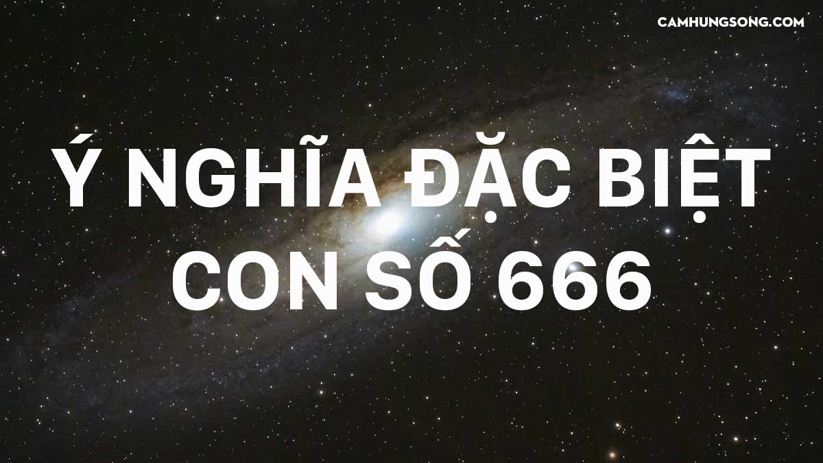 Ý nghĩa số 666 mà vũ trụ đang gửi tới bạn