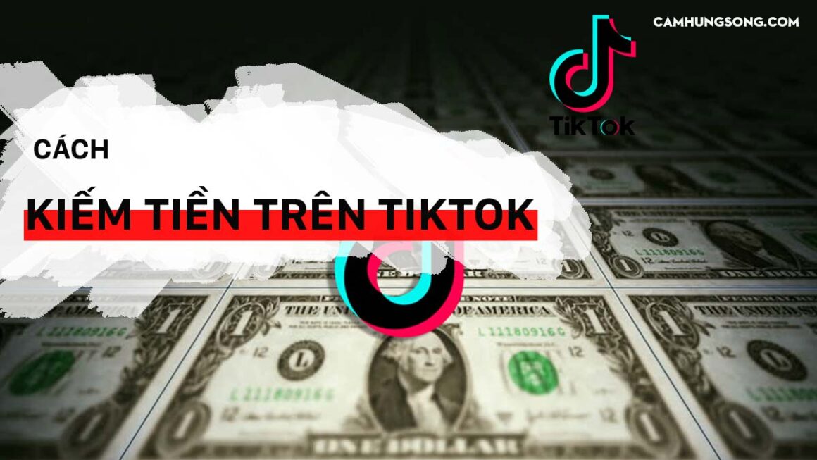 Chơi Tiktok có được tiền không? Cách kiếm tiền trên Tiktok như thế nào?
